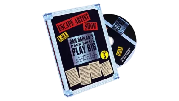 Pack Small Plays Big, The Escape Artist Show by Dan Harlan
