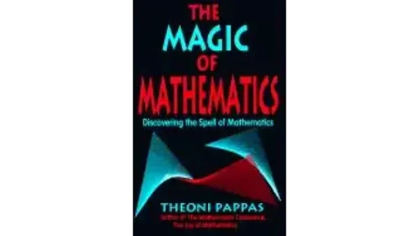 T. Pappas (Wide World, 1994) by The Magic Of Mathematics