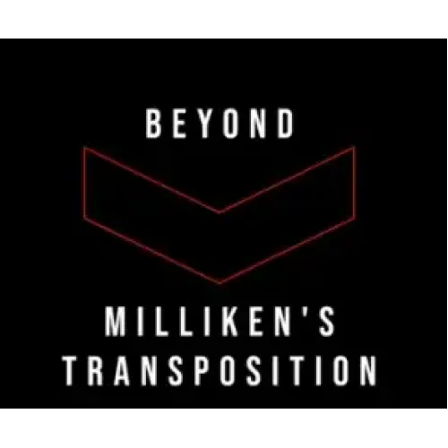 Bob Kohler – Beyond Milliken’s Transposition