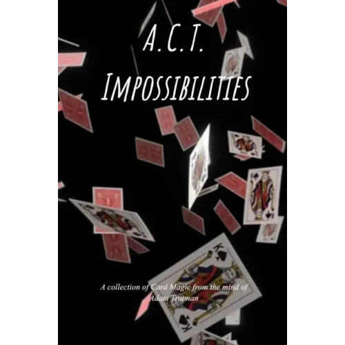 Adam Trotman – ACT Impossibilities