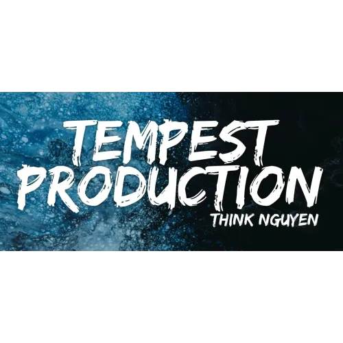Think Nguyen -Tempest Production