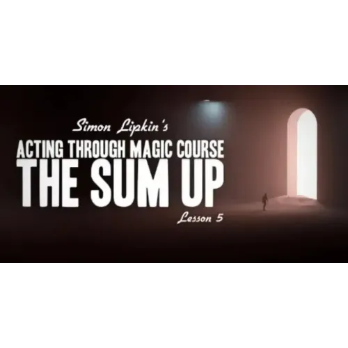 Simon Lipkin – Acting Through Magic – Lesson 5