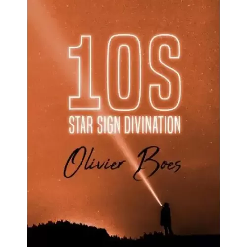 10S Star Sign Divination by Olivier Boes