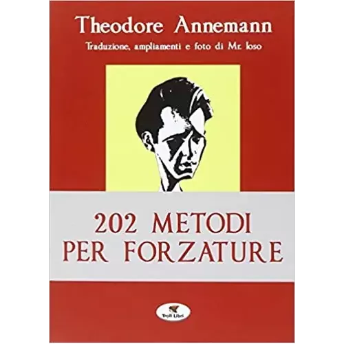 202 Metodi Per Forzare by Theodore Annemann