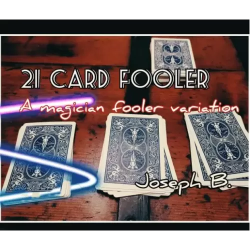 21 Card Fooler by Joseph B