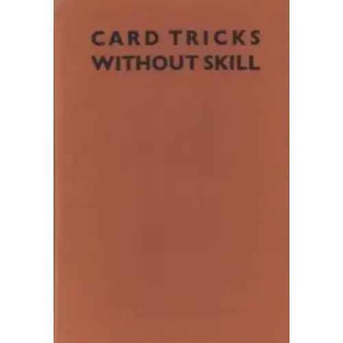 Paul Clive - Card Tricks Without Skill