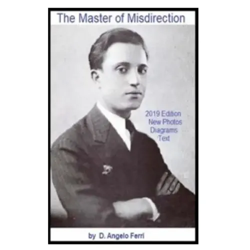 D. Angelo Ferri - The Master of Misdirecton Part 2 of 2