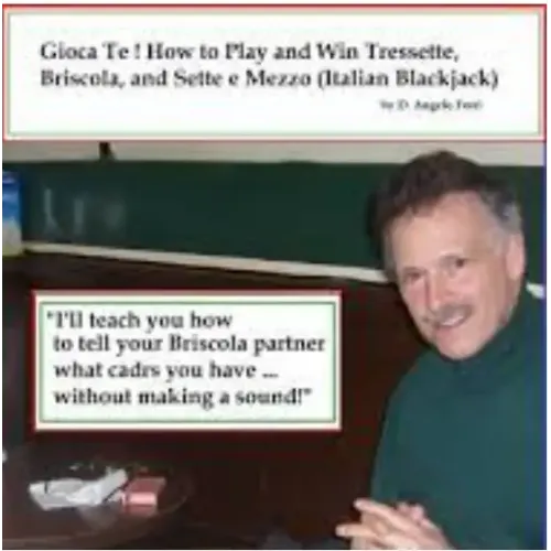 Gioca Te! How To Play And Win Tresette, Briscola, And Sette E Mezzo (Italian Blackjack) By D. Angelo Ferri