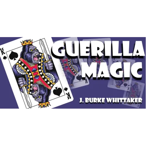 Guerilla Magic by J. Burke Whittaker