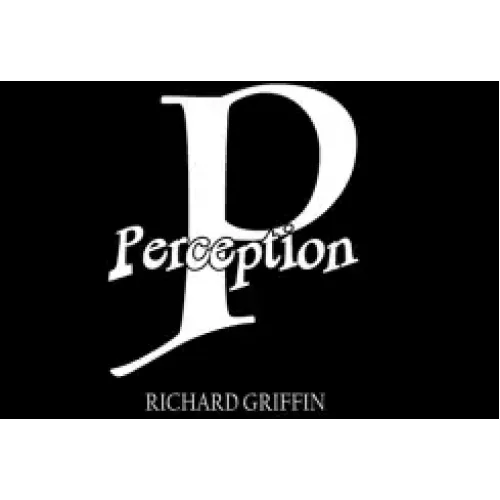 PERCEPTION by Richard Griffin