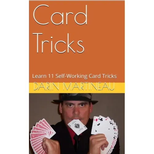 Darin Martineau – Card Tricks: Learn 11 Self-Working Card Tricks