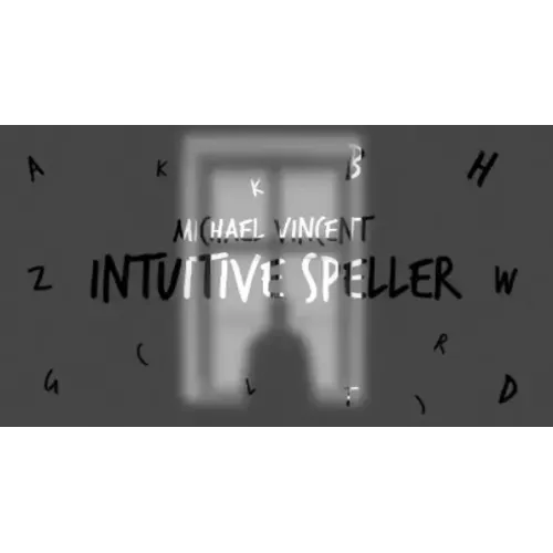 Michael Vincent -Intuitive Speller