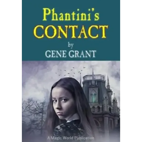 Phantini’s Contact by Gene Grant