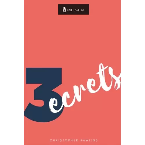 3 Secrets by Christopher Rawlins