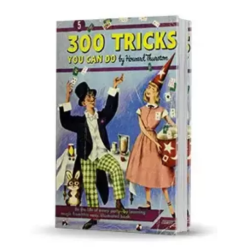 300 Tricks You Can Do by Howard Thurston