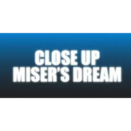 Close Up Miser’s Dream by Craig Petty