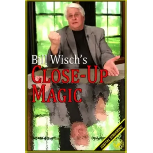 Bill Wisch – Close-Up Magic