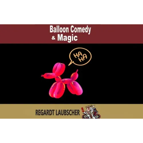 Regardt Laubscher – Balloon Comedy and Magic (official PDF)