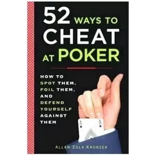 52 Ways To Cheat At Poker by Allan Zola Kronzek
