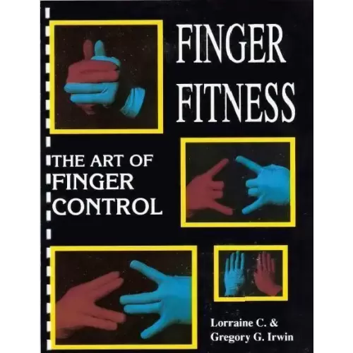 The Art Of Finger Control by Greg Irwin