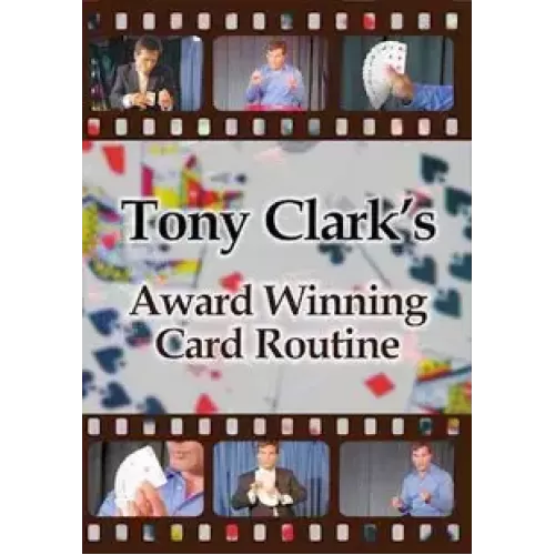 Award Winning Card Routine by Tony Clark