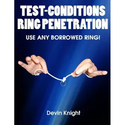 Test Conditions Ring Penetration by Devin Knight