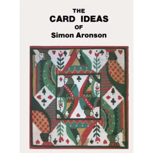 The Card Ideas Of Simon Aronson by Simon Aronson