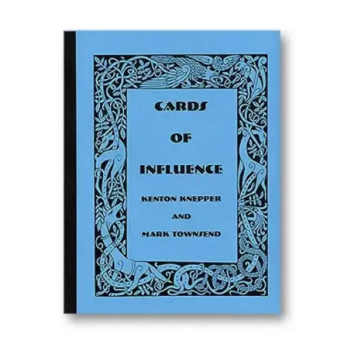 Cards Of Influence by Kenton Knepper