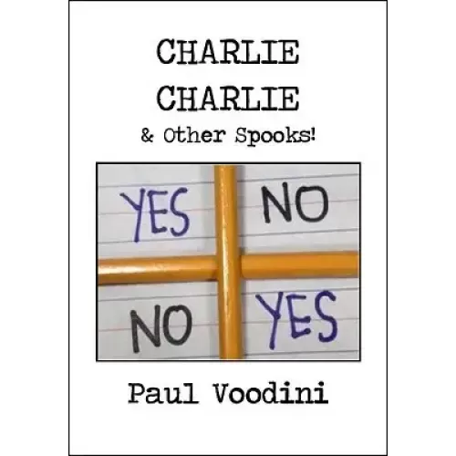 Charlie Charlie And Other Spooks by Paul Voodini