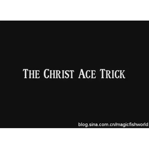 The Christ Ace Trick by Steven Youell