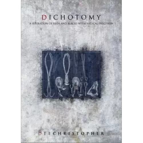 Dichotomy by Dee Christopher