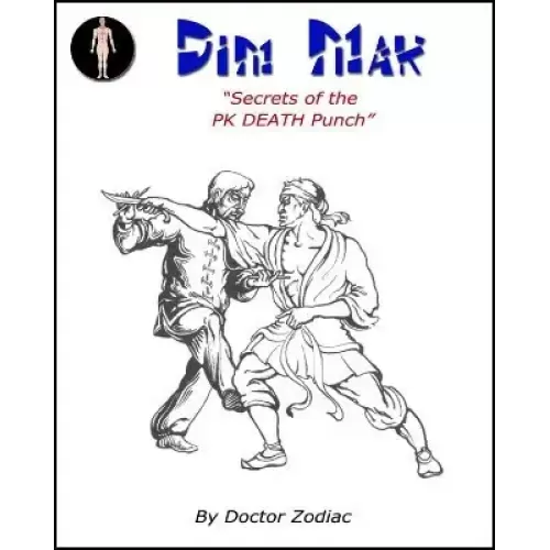 Dim Mak – Secrets Of Pk Death Punch by Scott Xavier