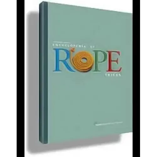 Encyclopedia Of Rope Tricks by Stewart James