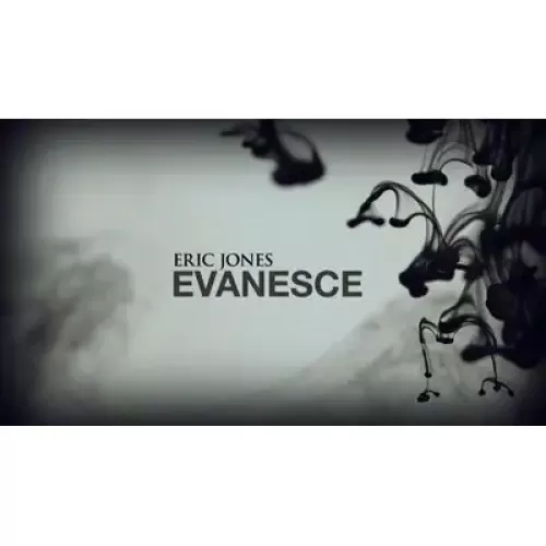 Evanesce by Eric Jones
