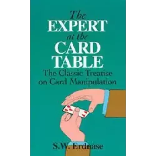 Expert At The Card Table by S.W. Erdnase