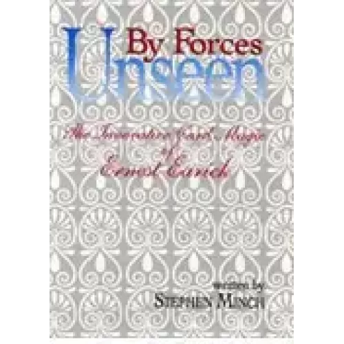 Forces Unseen by Stephen Minch