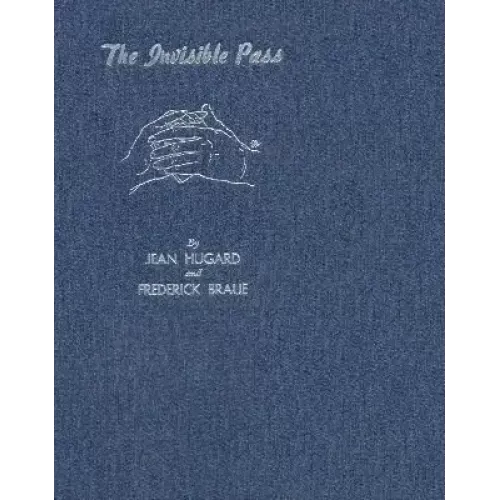 Frederick Braue – The Invisible Pass by Jean Hugard