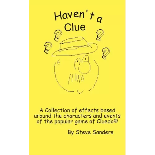 Have Not A Clue by Steve Sanders