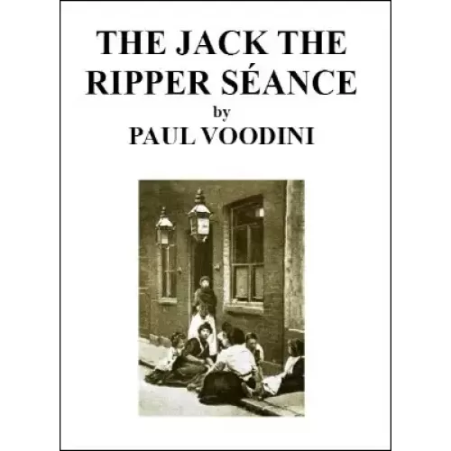The Jack The Ripper Seance by Paul Voodini