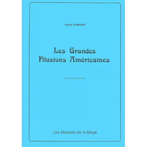 Les Grandes Illusions Americaines by Claude Klingson
