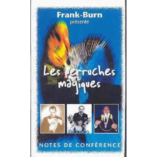 Les Perruches Magiques by Frank Burn