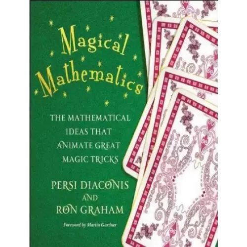 Magical Mathematics by Persi Diaconis