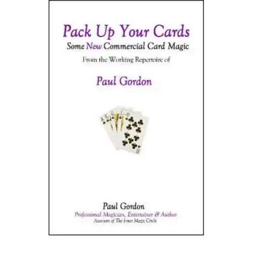 Pack Up Your Cards Vol 1 by Paul Gordon
