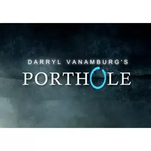Porthole by Darryl Vanamburg