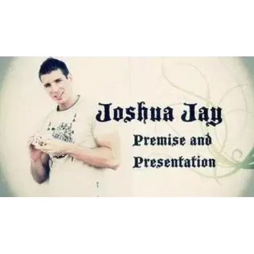 Premise & Presentation by Joshua Jay