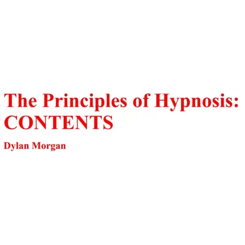 Principles Of Hypnosis by Dylan Morgan