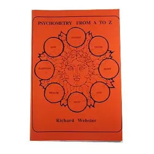 Psychometry From A To Z by Richard Webster