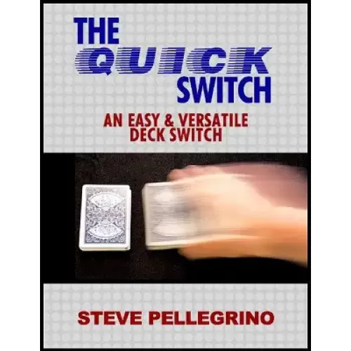 Quick Deck Switch by Steve Pellegrino