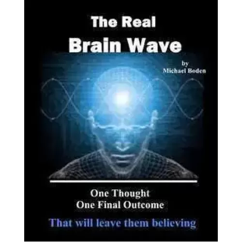 The Real Brainwave by Michael Boden