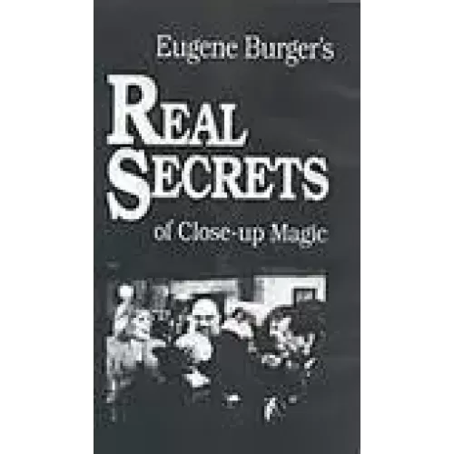 The Real Secrets Of Close-Up Magic by Eugene Burger